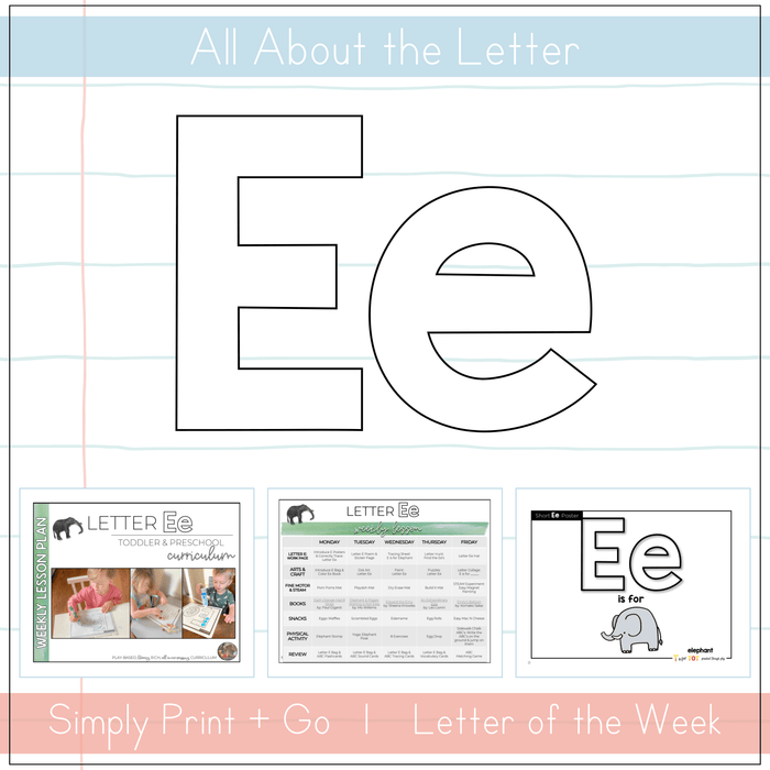 Visual curriculum for teaching the letter Ee, featuring printables and activities for toddlers and preschoolers.